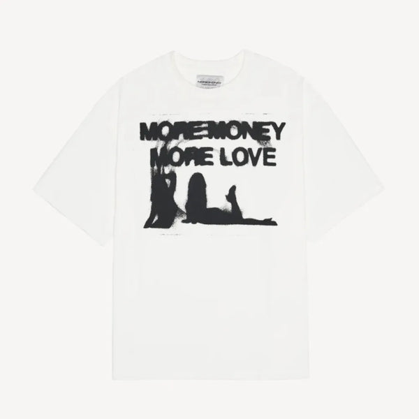 More Money More Love T-shirt